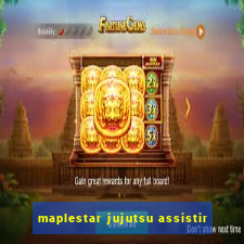 maplestar jujutsu assistir